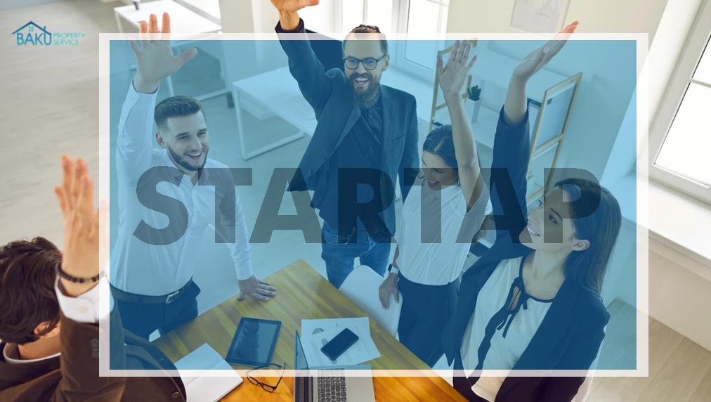 Startap nədir? Uğurlu startap qurmağın əsas prinsipləri